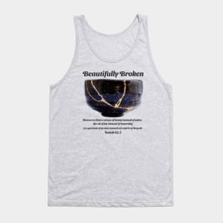 Beautifully Broken Tank Top